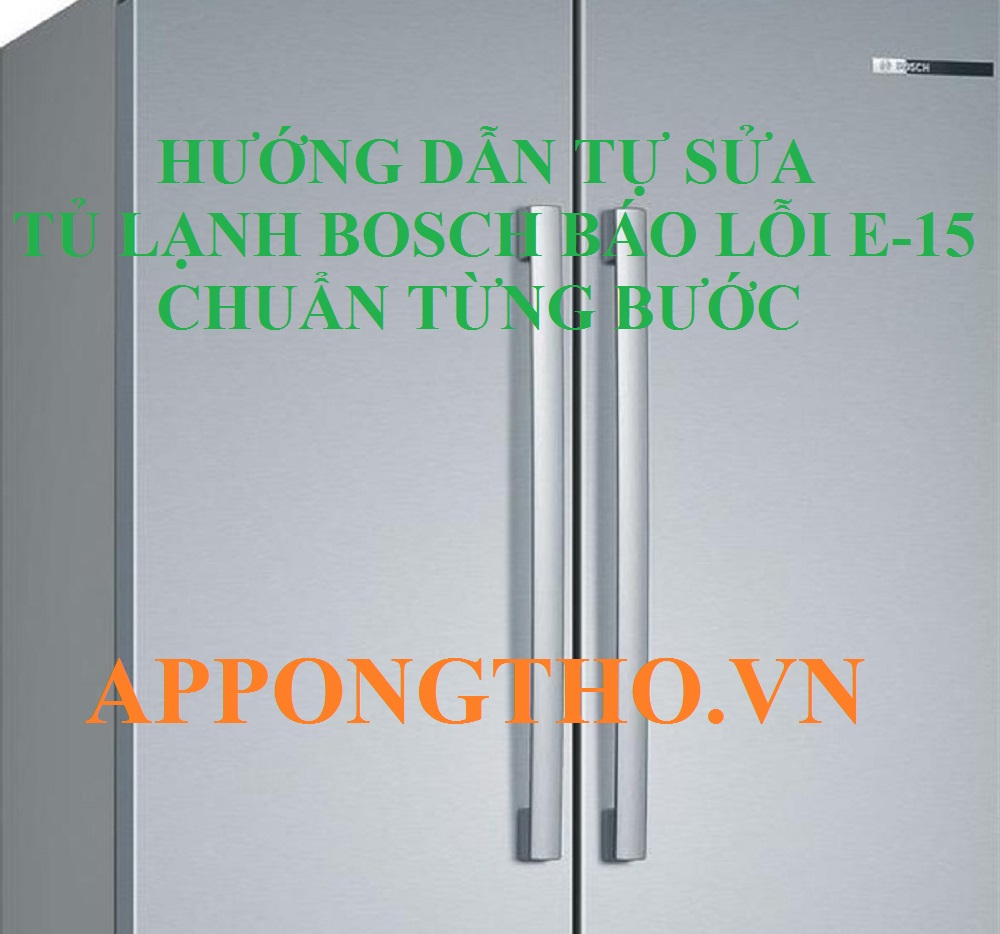 Lỗi E15 Tủ Lạnh Bosch Hậu Quả Nguy Hiểm – Dangerous Outcome