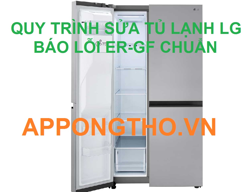App Ong Thợ sửa lỗi ER-GF trên tủ lạnh LG Inverter không?