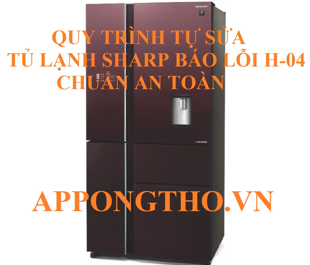 Tủ lạnh Sharp lỗi H-04 có thật sự nguy hiểm không