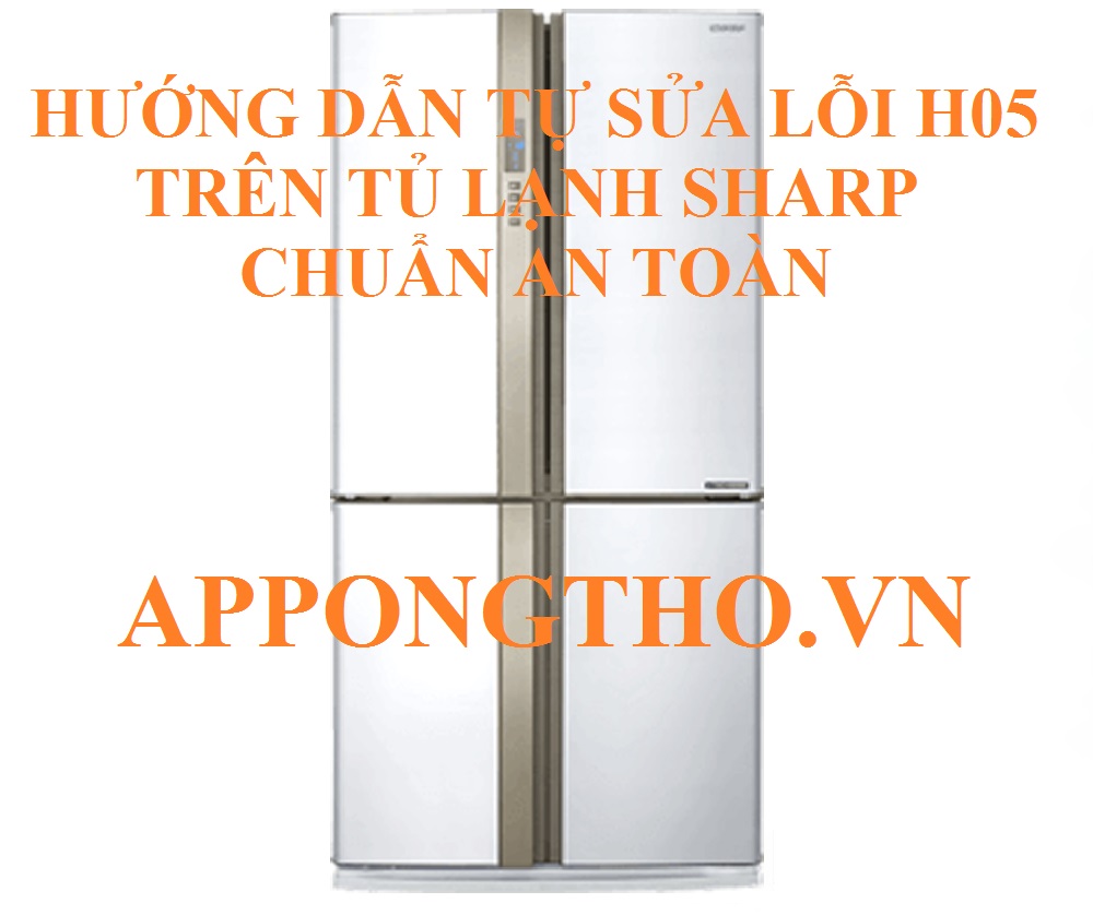 Tủ Lạnh Sharp Side By Side Lỗi H-05 Dịch Vụ Sửa Uy Tín