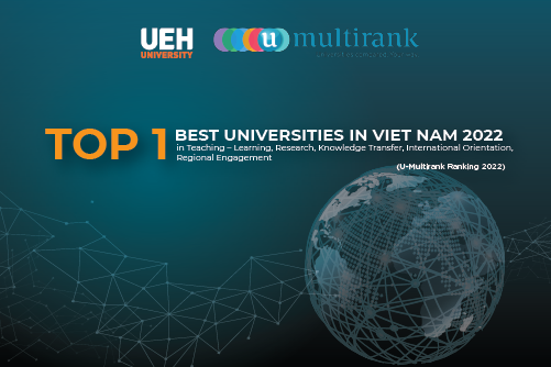 UEH thuộc Top 1 các trường Đại học tốt nhất Việt Nam theo Bảng xếp hạng U-Multirank năm 2022