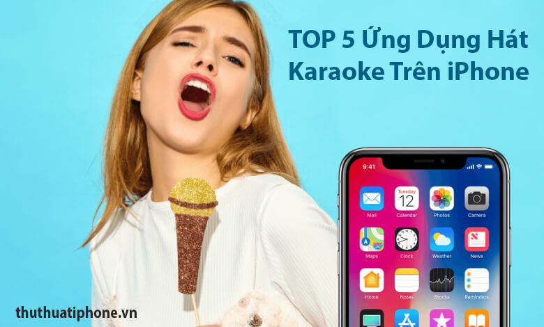 TOP 5 Ứng Dụng Hát Karaoke Trên iPhone 2021 - Phụ Kiện Anh Phương