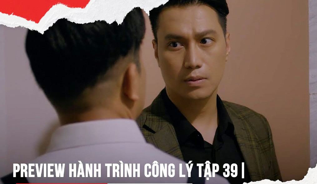 'Hành trình công lý' tập 39: Hoàng bị người tình bí mật của Hà dằn mặt