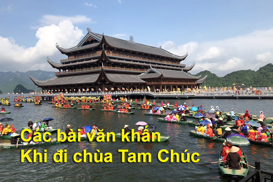 Bài văn khấn đi chùa tam chúc và cách sắm lễ đầy đủ chính xác nhất