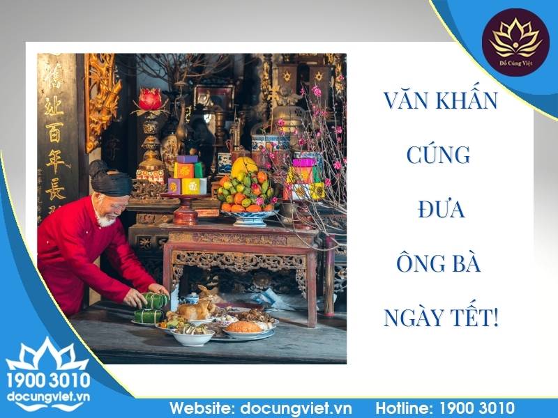 [A-Z]: Lễ vật, văn khấn & cách cúng đưa ông bà (Tết)!