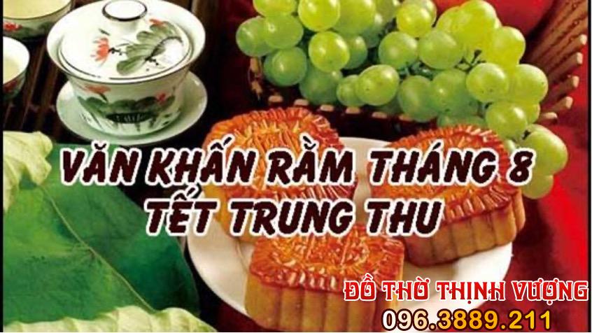 Văn khấn Rằm tháng 8 – Tết Trung thu 2023