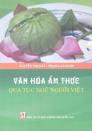 Văn hóa ẩm thực qua tục ngữ người Việt