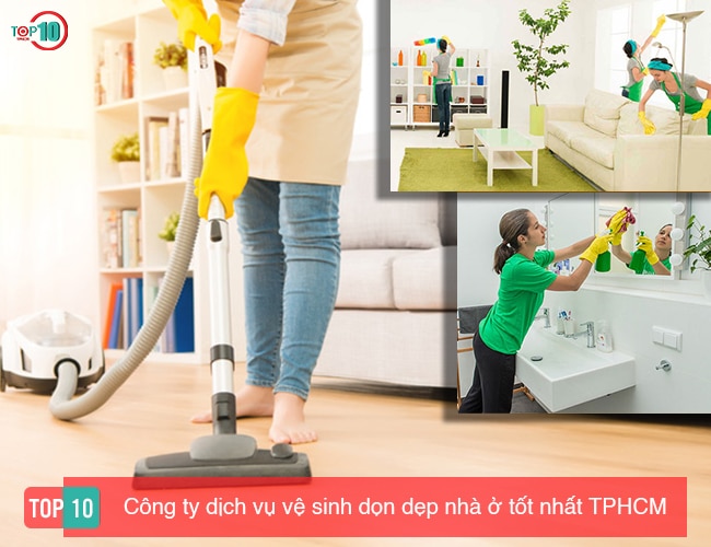 Top 10+ dịch vụ vệ sinh, dọn dẹp nhà ở TPHCM