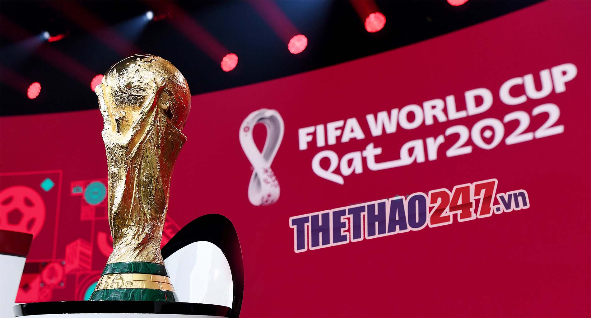 World Cup 2022 - Lịch thi đấu, tin tức nổi bật & BXH mới nhất
